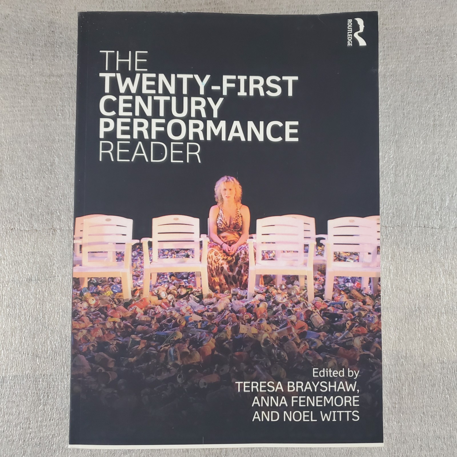 The Twenty-First Century Performance Reader Edited by Teresa Brayshaw, Fenemore