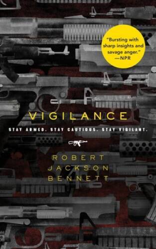 Vigilance – Paperback By Bennett, Robert Jackson – GOOD