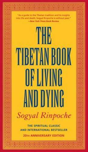 The Tibetan Book of Living and Dying: The Spiritual Classic & Intern – VERY GOOD