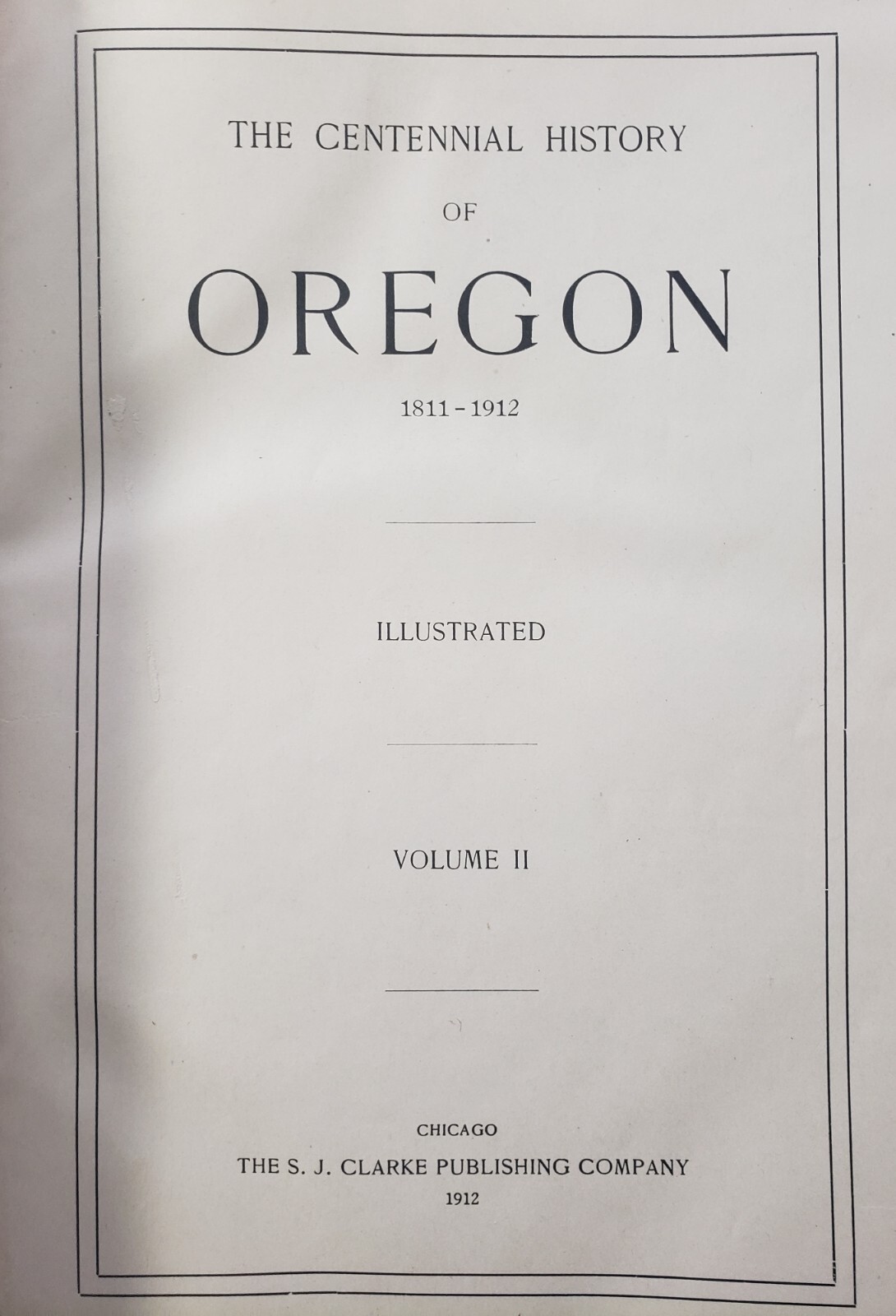 The Centennial History of Oregon 1811-1911 Biographical Joseph Gaston Vol 2/3/4