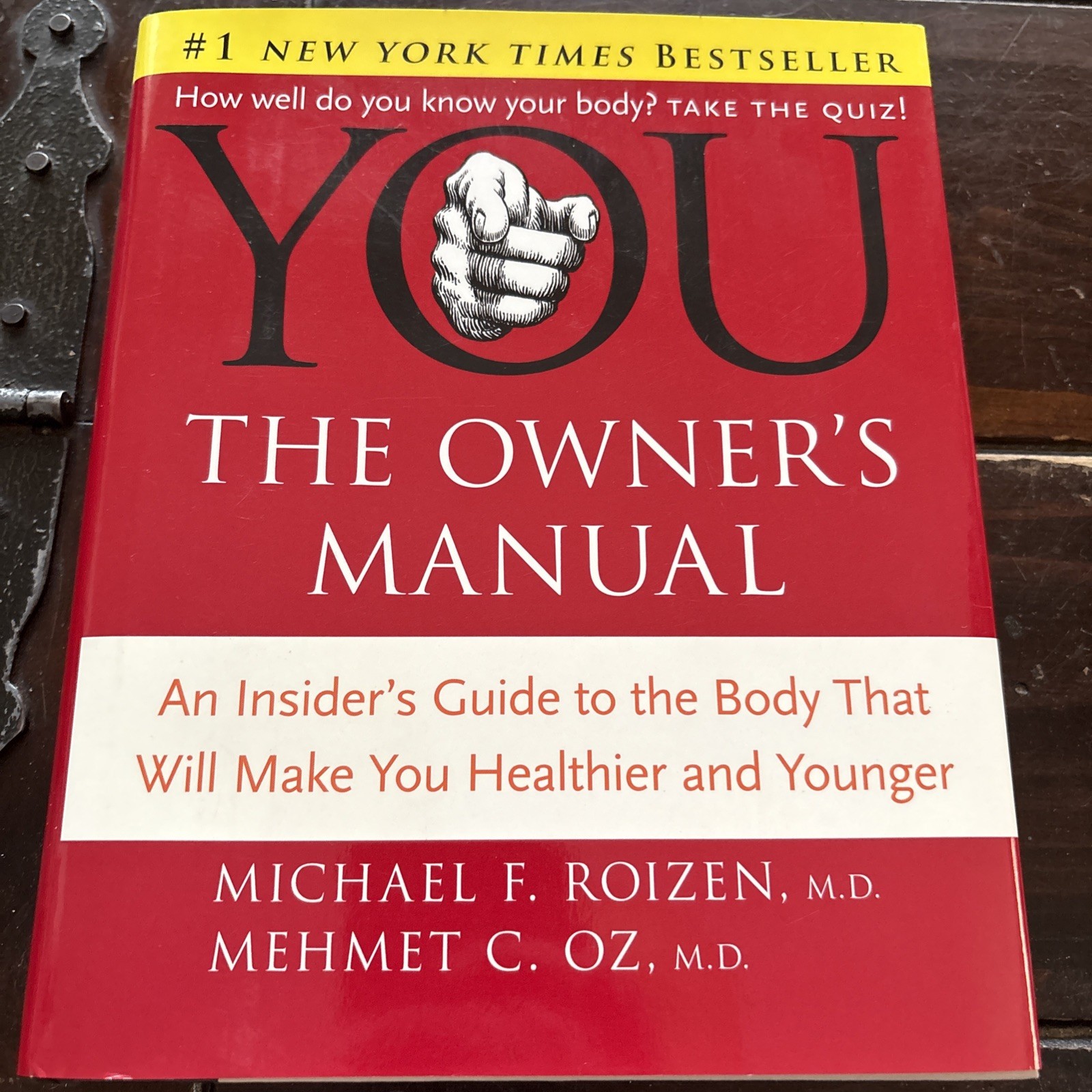 YOU – The Owner’s Manual : An Insider’s Guide to the Body That Will Make You…