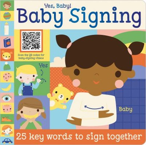 Yes, Baby! Baby Signing Board Books Sarah Creese