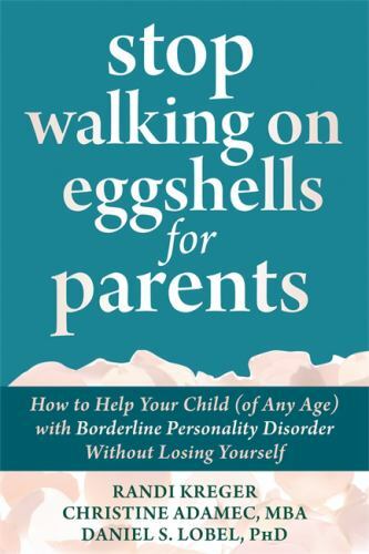 Stop Walking on Eggshells for Parents : How to Help Your Child (of Any Age)…