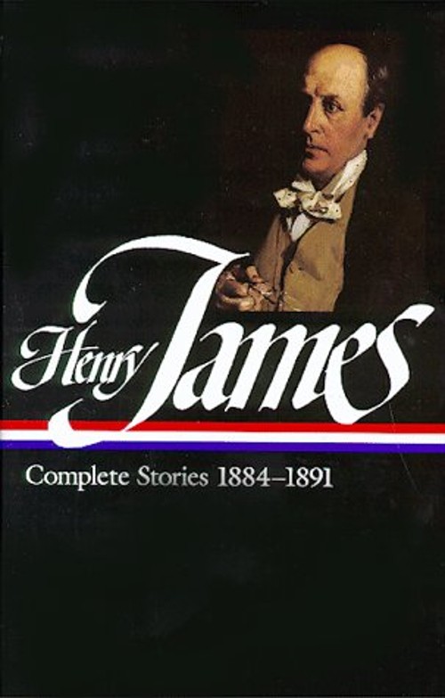 Henry James: Complete Stories Vol. 3 1884-1891 LOA #107 Hardcover