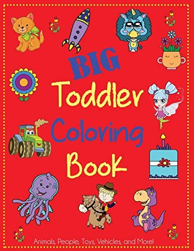 Big Toddler Coloring Book: Cute Coloring Book… by DP Kids Paperback / softback
