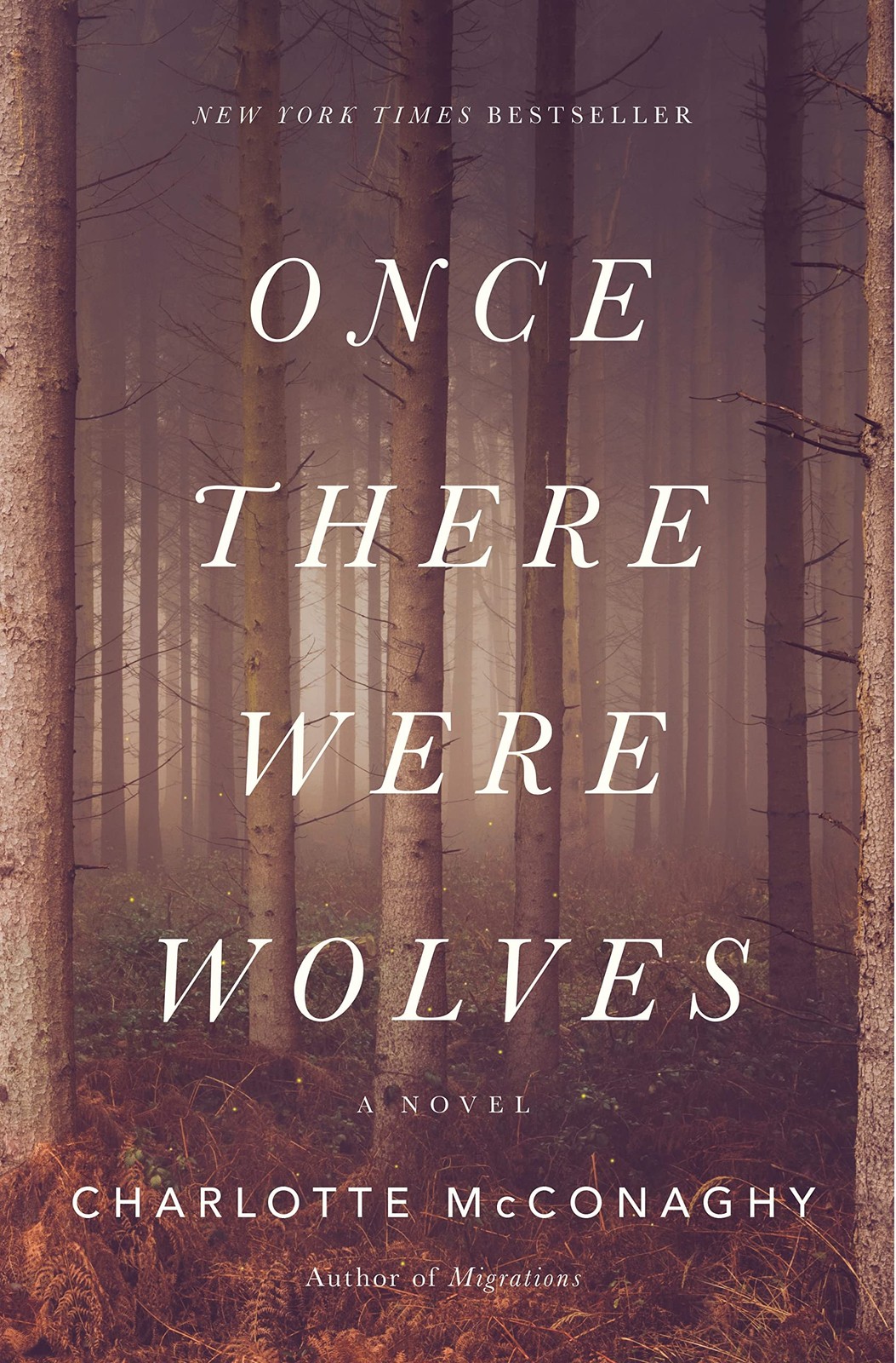 Once There Were Wolves: A Novel – hardcover McConaghy, Charlotte