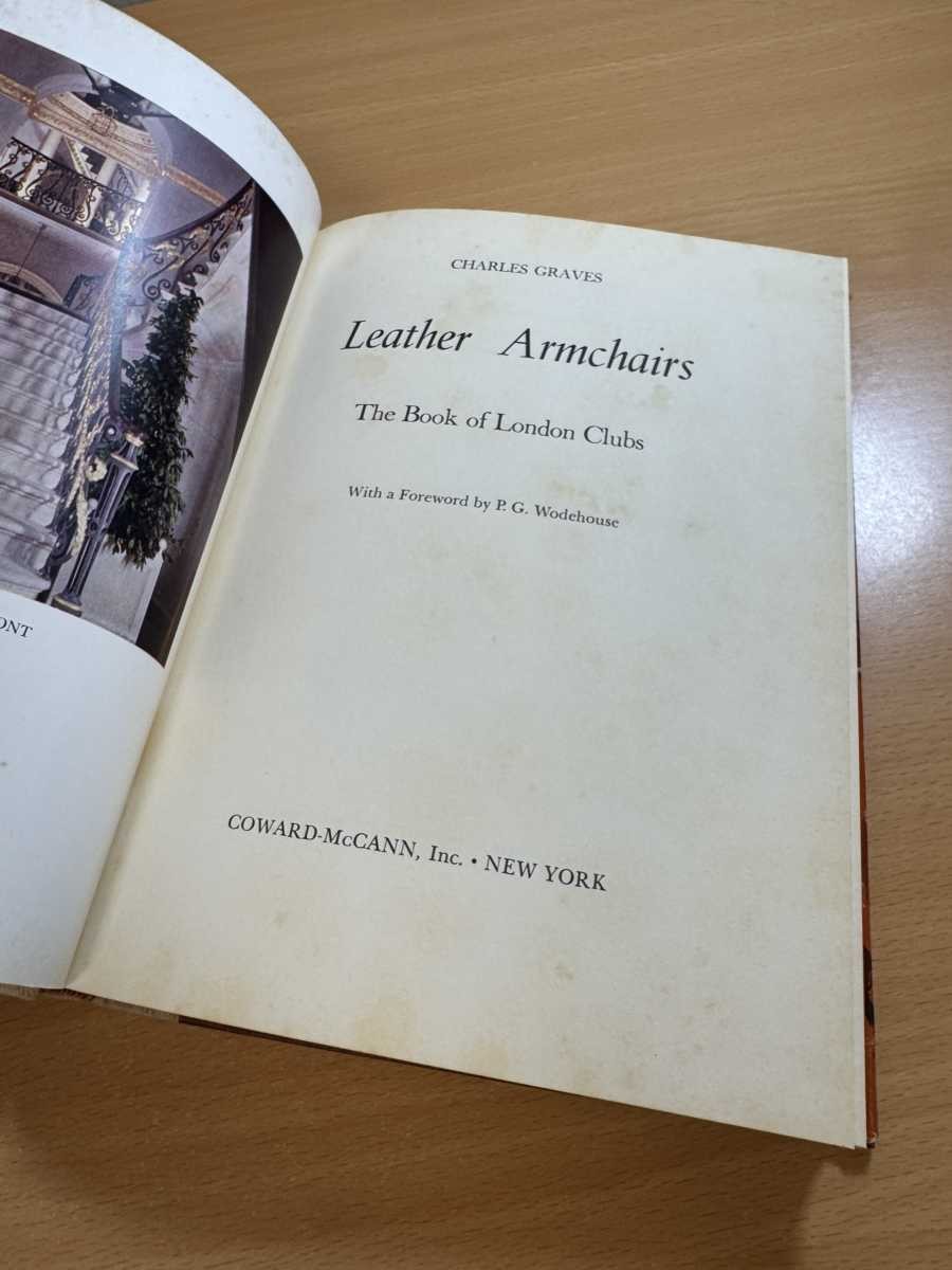 Leather Armchairs A Guide to the Great Clubs of London by Charles Graves 1964