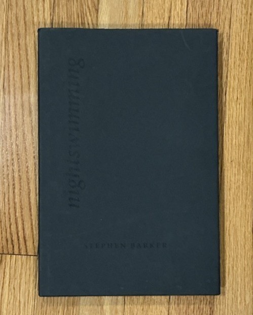 NIGHTSWIMMING Stephen Barker Photographs, 1999 Limited Edition of 2,000 HC/DJ