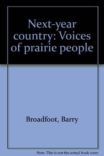 Next Year Country – Hardcover By Broadfoot, Barry – VERY GOOD