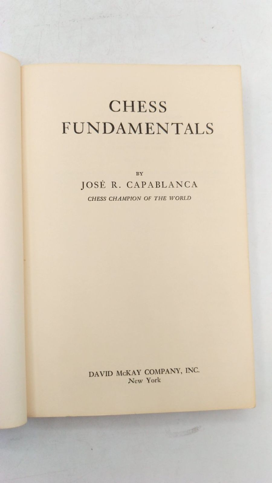 Chess Fundamentals José R. Capablanca Paperback Reprinted 1967 1967