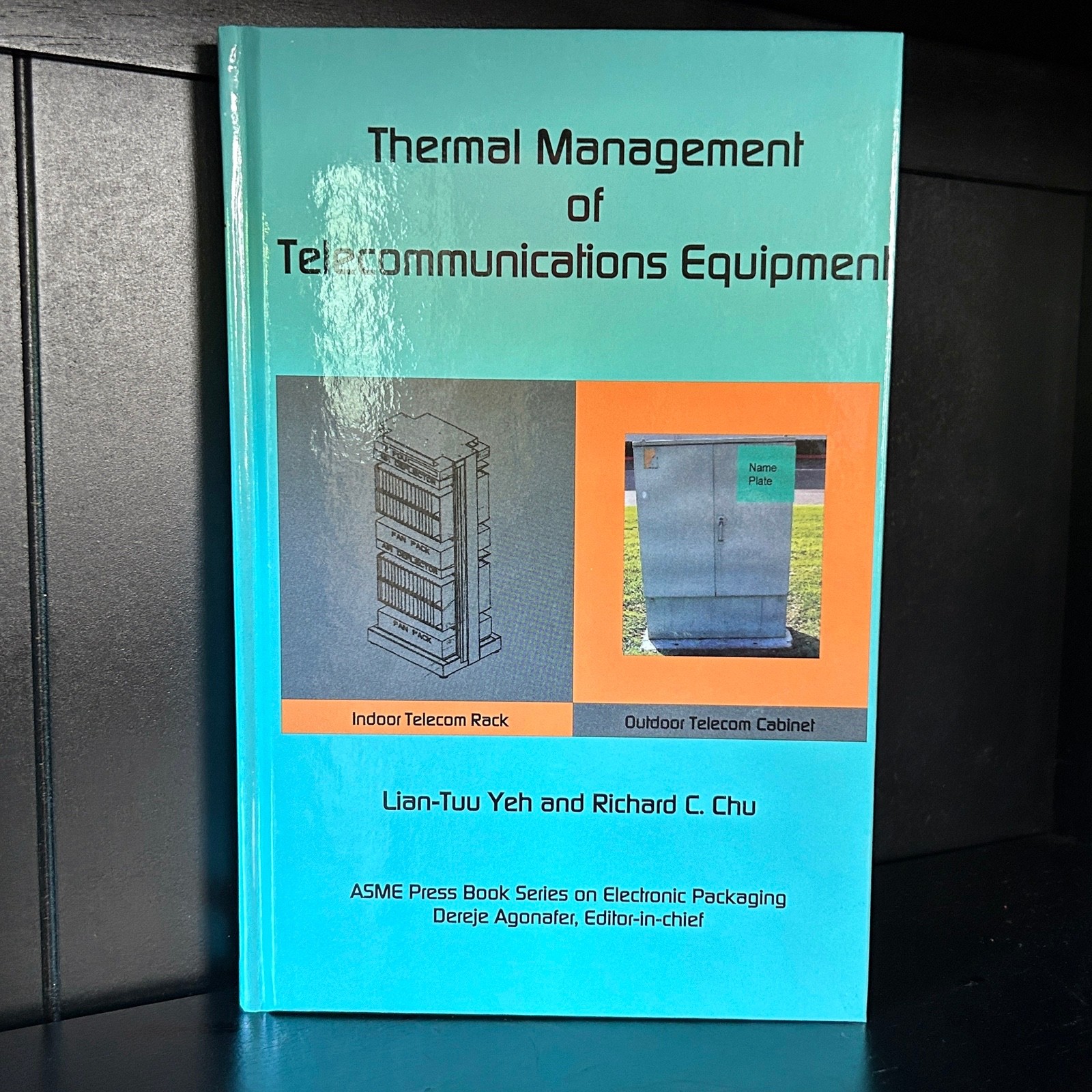 Hardcover, Thermal Management of Telecommunications Equipment by Yeh + Chu 2013