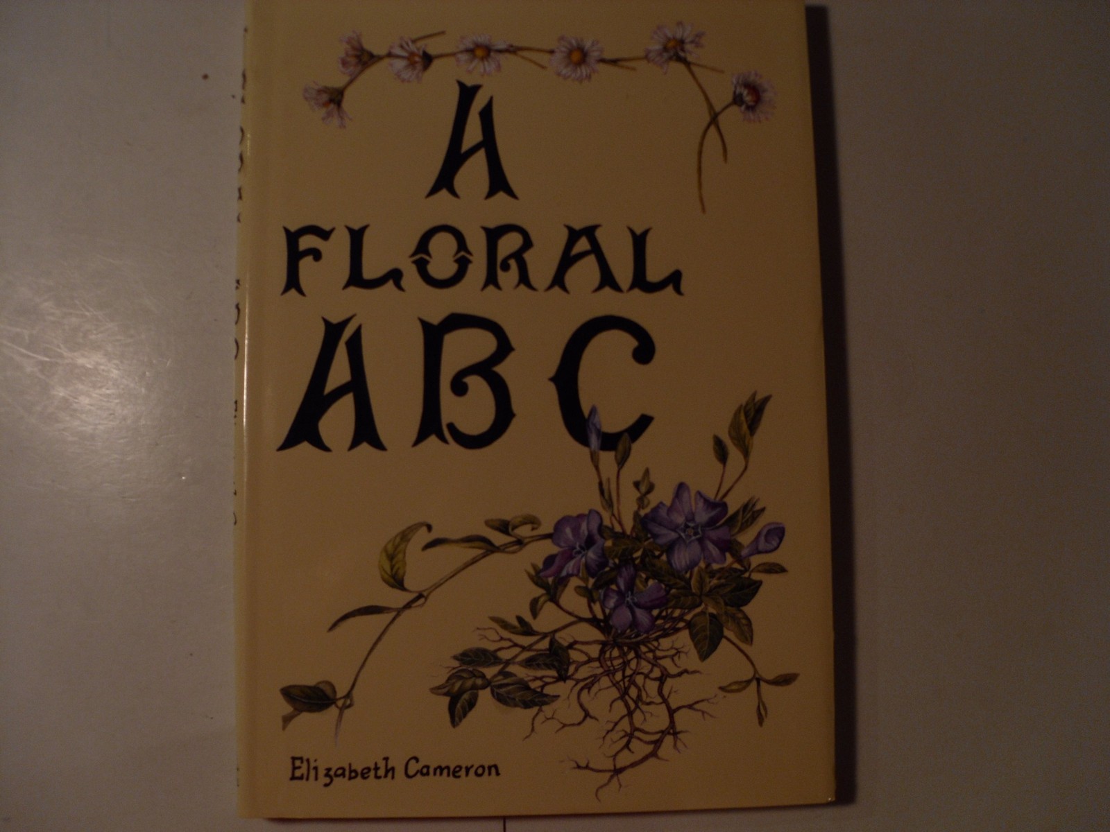 A Floral ABC – Elizabeth Cameron – Good – See condition notes