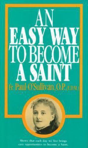 An Easy Way to Become a Saint by O’Sullivan, Paul