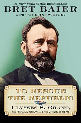 To Rescue the Republic: – Hardcover, by Baier Bret; Whitney – Very Good b