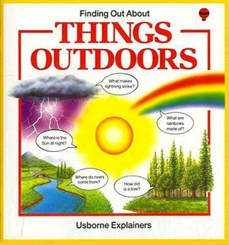 Finding Out about Things Outdoor (Explainers Series) – Paperback – GOOD