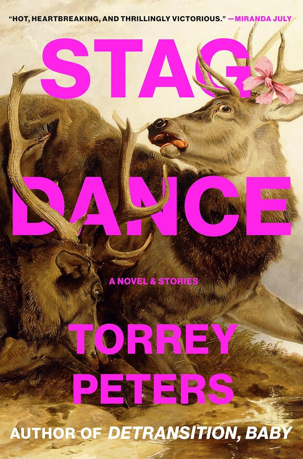 Stag Dance : A Novel and Stories by Torrey Peters (2025, Hardcover)