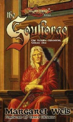 The Soulforge (Dragonlance: The Raistlin Chronicles, Book 1) – GOOD