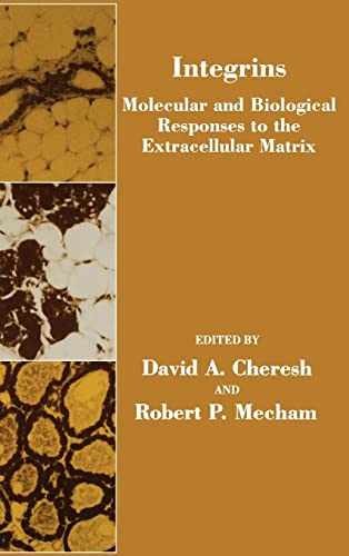 Integrins: Molecular and Biological – Hardcover, by Cheresh David A. – Very Good