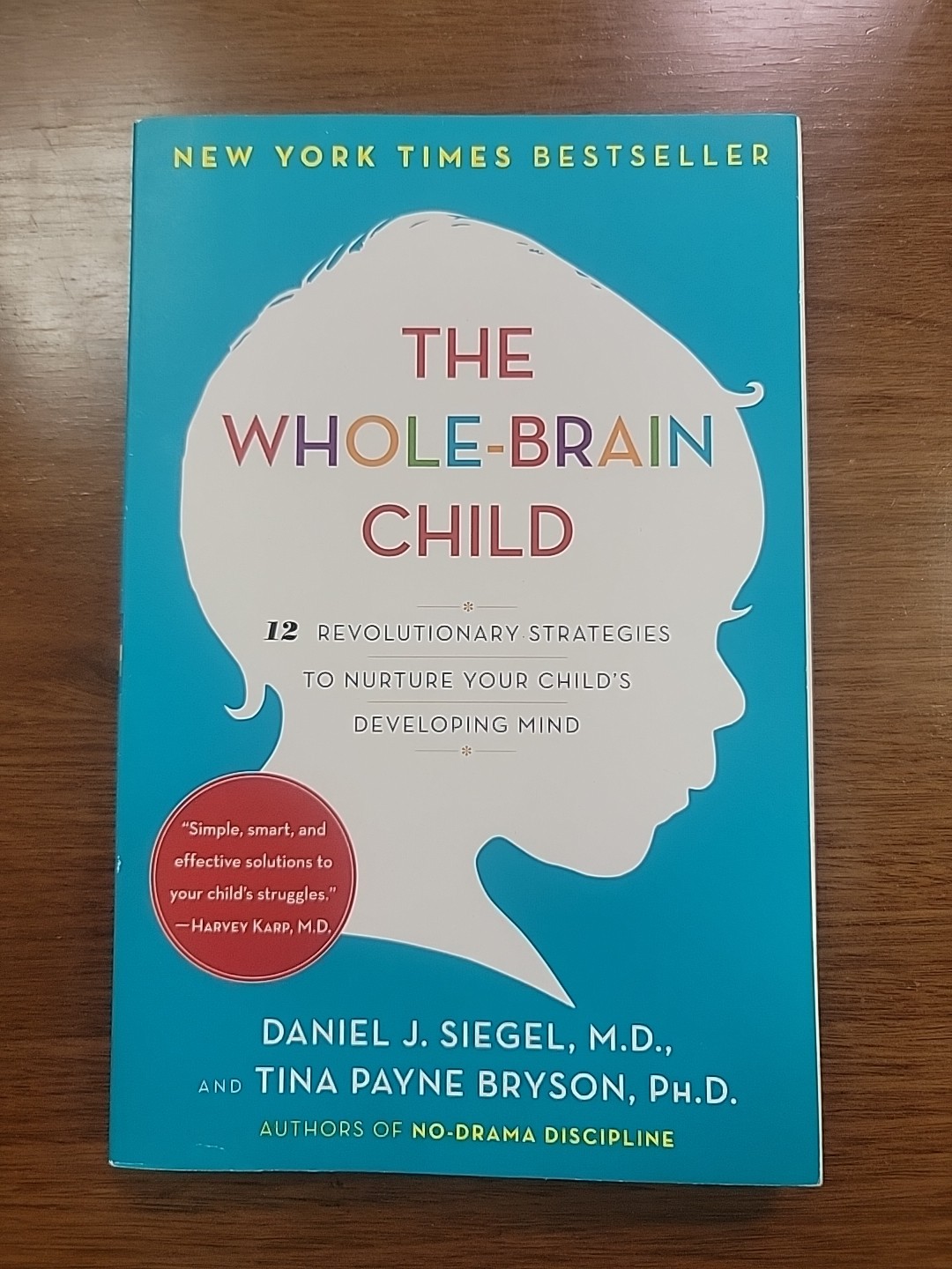 Book Bryson Siegel MD Whole-Brain Child Paperback Education Development New