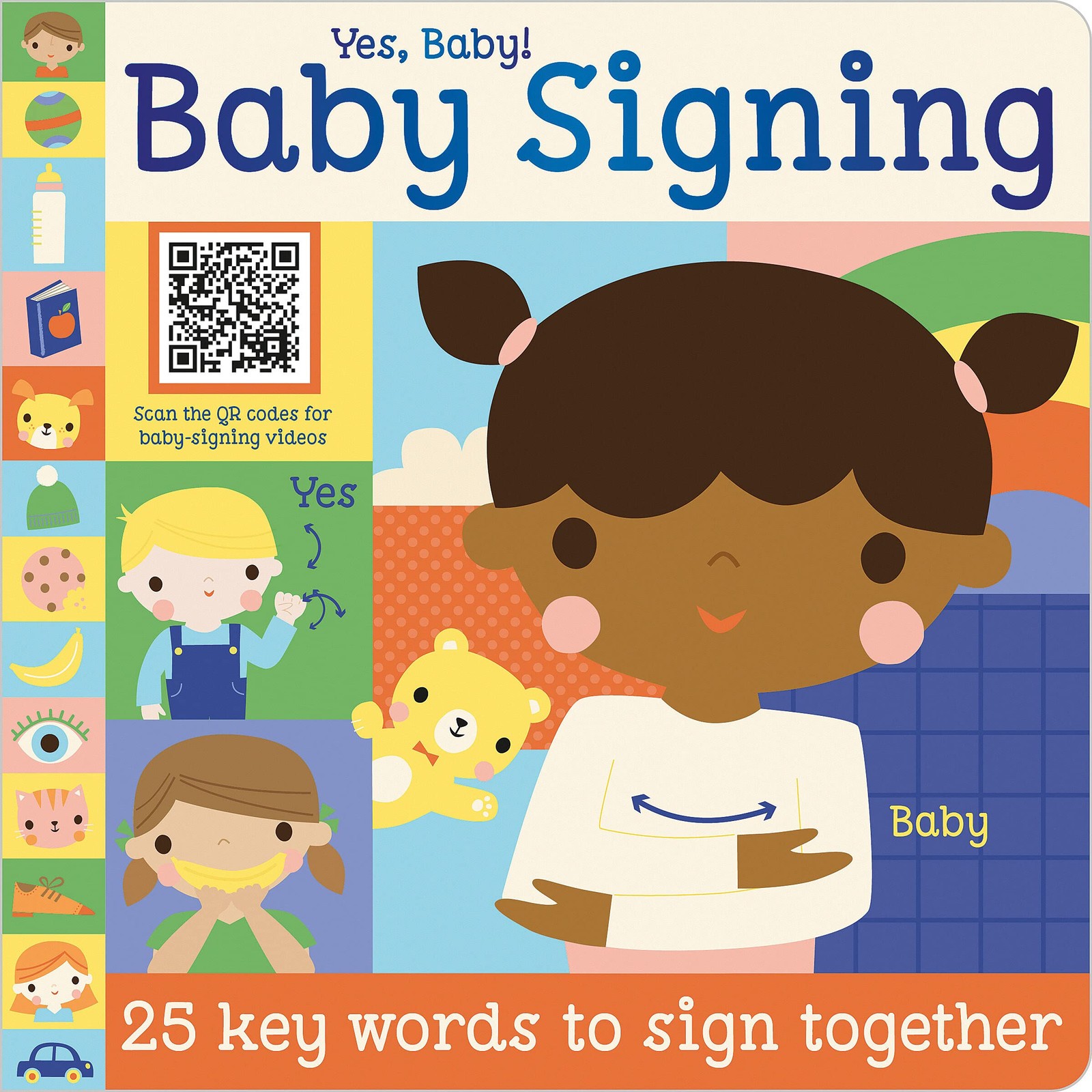 Yes, Baby! Baby Signing – board book Creese, Sarah|Hays, Shannon