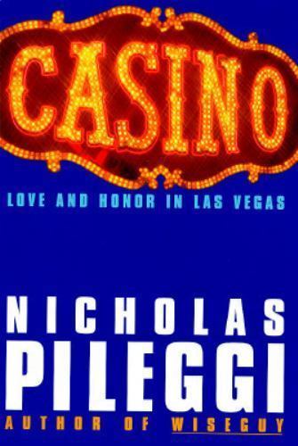 Casino : Love and Honor in Las Vegas by Nicholas Pileggi (1995, Hardcover)