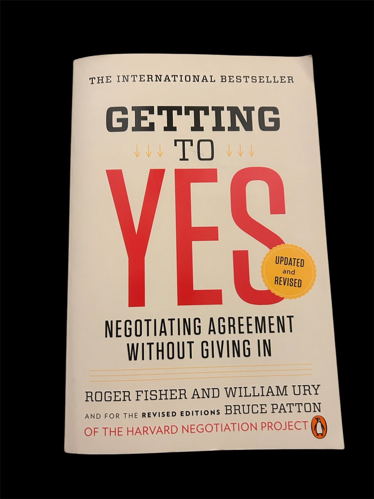 Getting to Yes: Negotiating Agreement Without Giving In