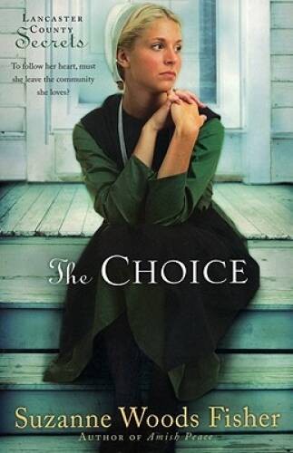 The Choice (Lancaster County Secrets, Book 1) – Paperback – VERY GOOD
