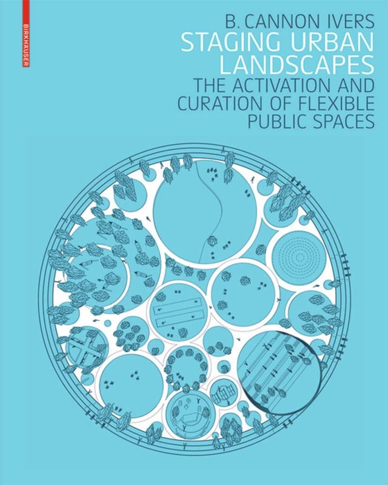 Staging Urban Landscapes by B. Cannon Ivers