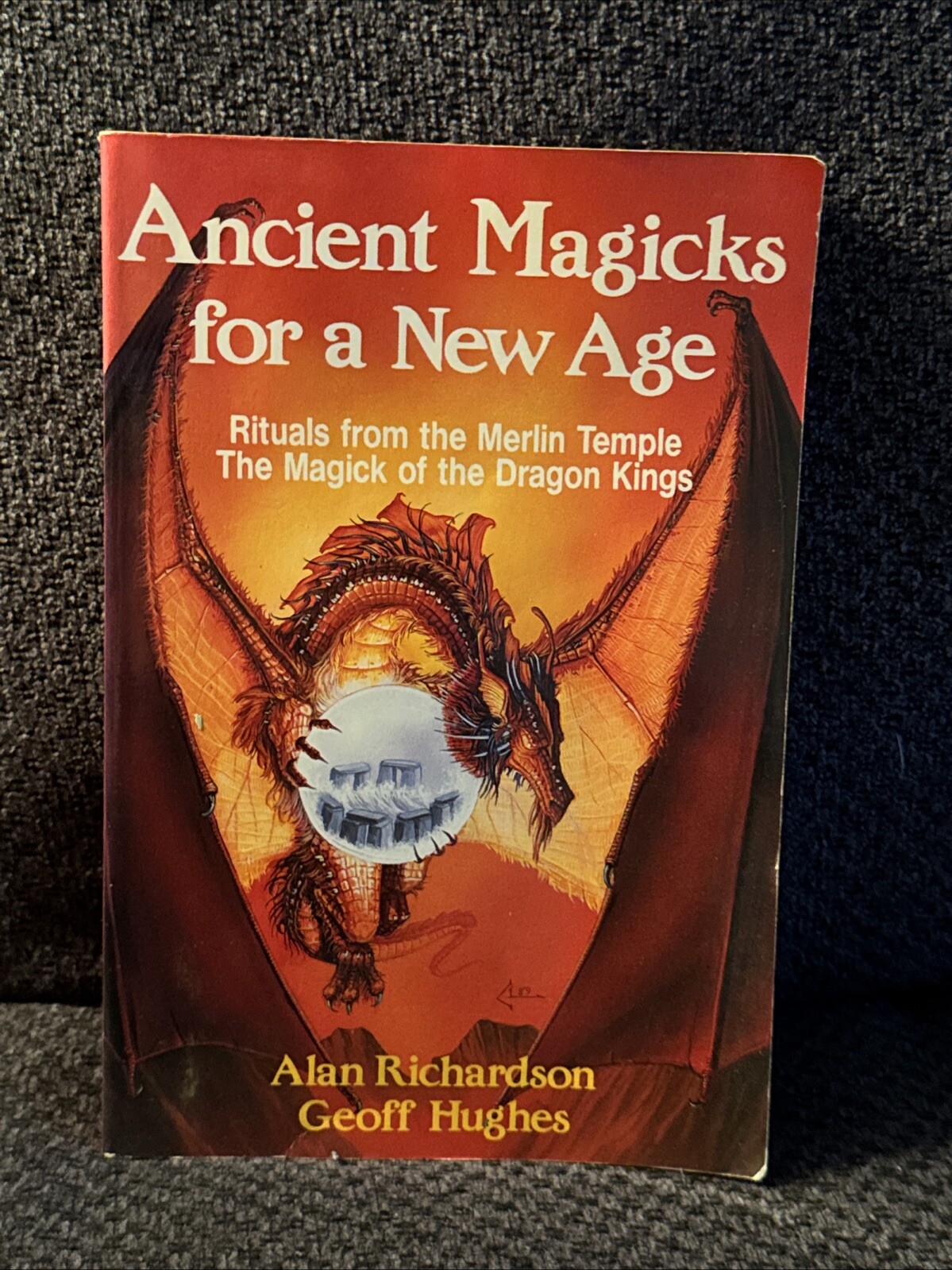 High Magick Ser.: Ancient Magicks in a New Age : Rituals from the Merlin Temple,