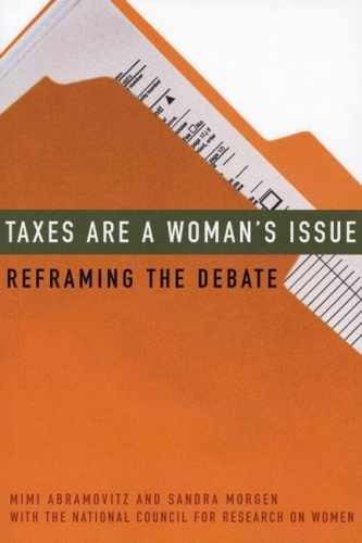 Taxes Are a Woman’s Issue: – Paperback, by Abramovitz Mimi; Morgen – Very Good