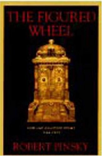 The Figured Wheel: New and Collected Poems, 1966-1996 by Pinsky, Robert