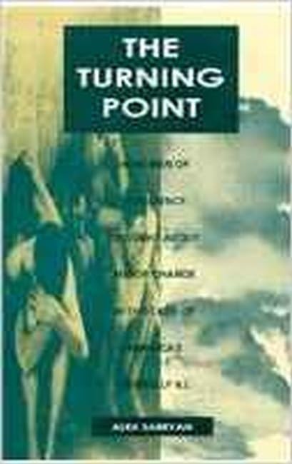 The Turning Point: How Men of Conscience Brought About Major Change in the C…