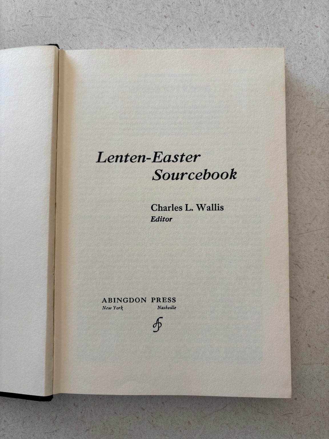 Lenten-Easter Sourcebook Charles L. Wallis 1961 Abingdon Press Christian