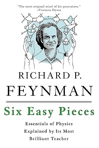 Six Easy Pieces: Essentials of Physics Explaine. Feynman, Leighton, Sands*#