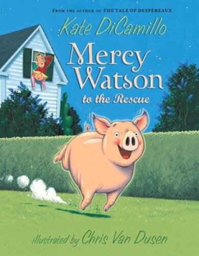 Mercy Watson to the Rescue – Paperback By DiCamillo, Kate – GOOD