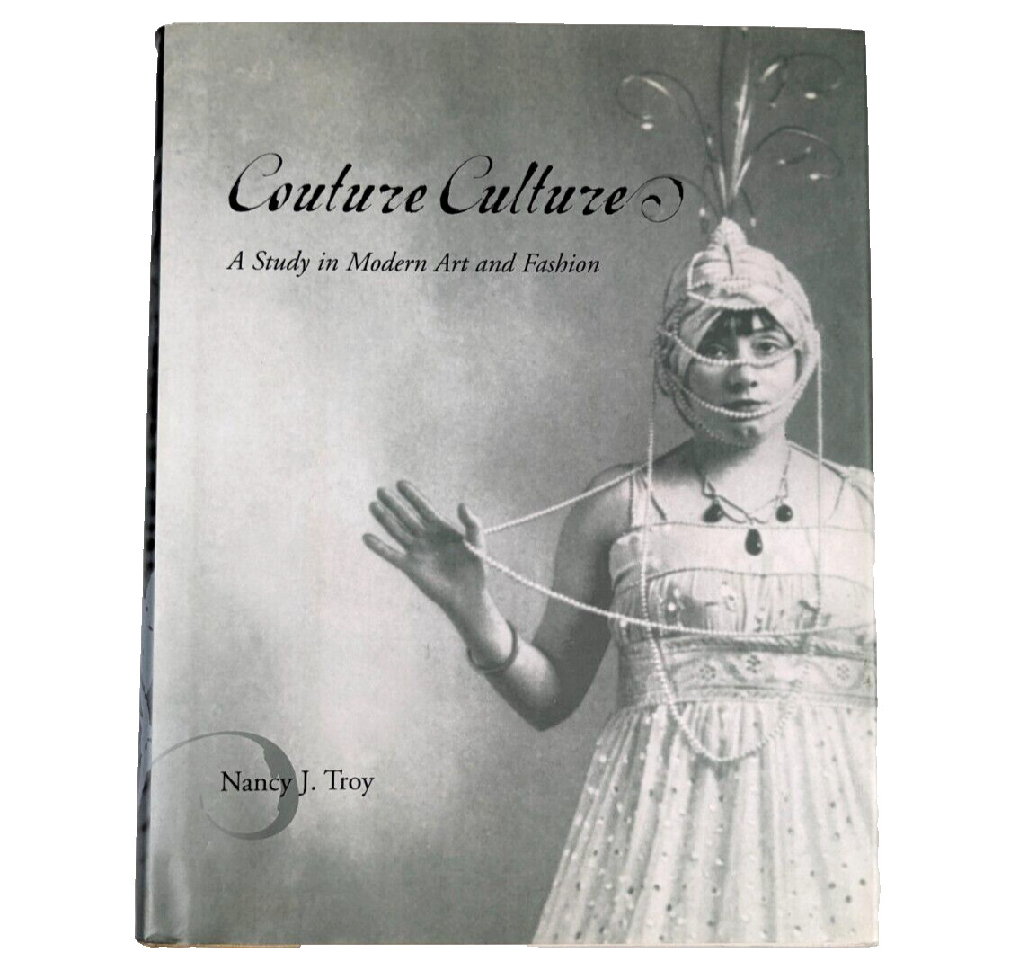 Couture Culture: A Study in Modern Art and Fashion by Nancy Troy Hardcover