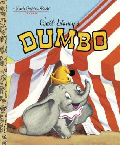 Dumbo (Little Golden Book) – Hardcover By RH Disney – VERY GOOD