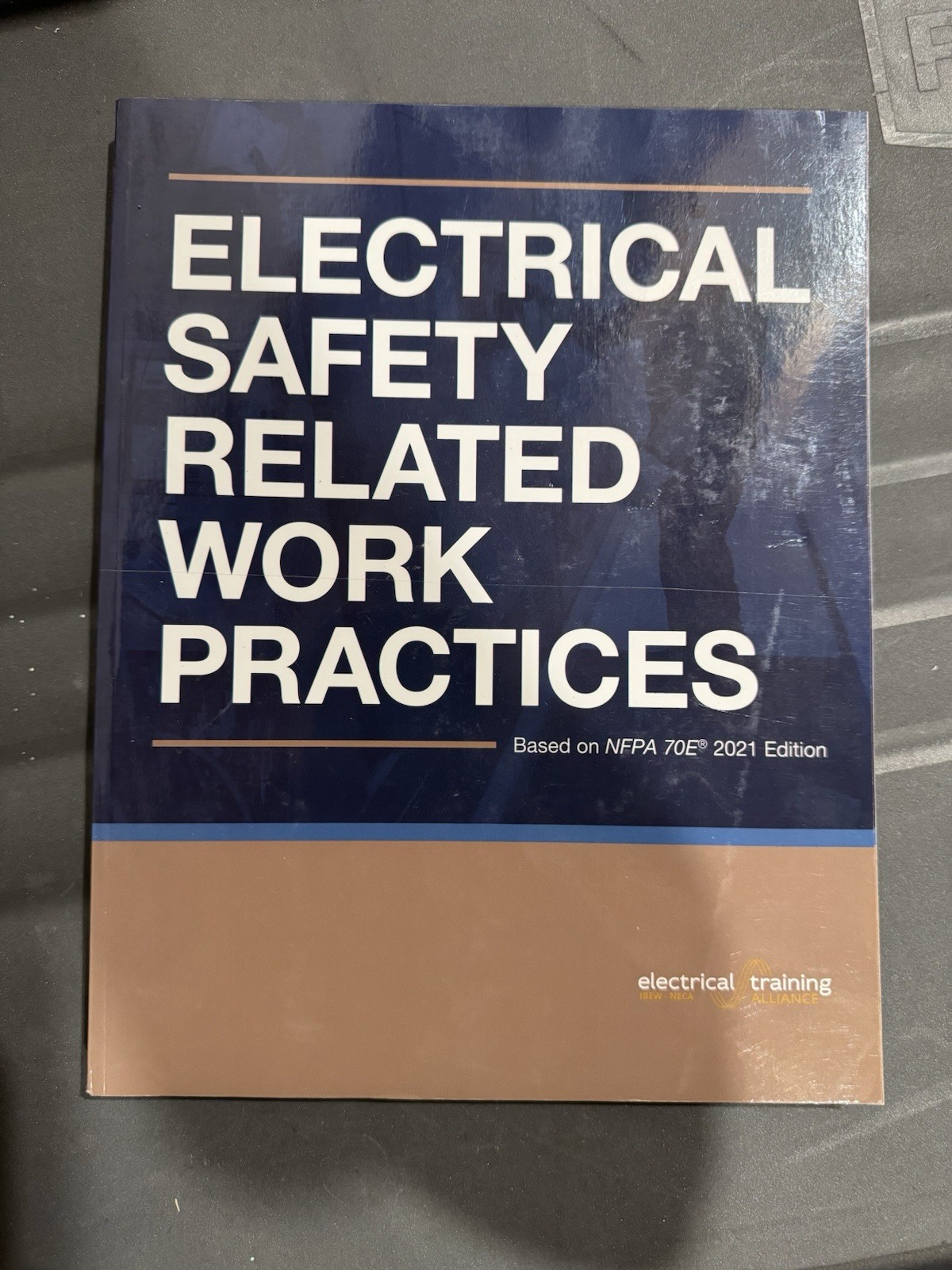 Electrical Safety Related Work Practices Based on NFPA 70E 2021 Edition