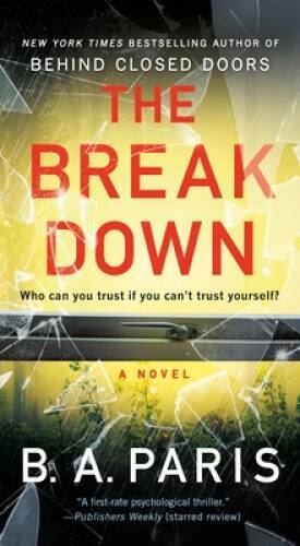 The Breakdown: A Novel – Mass Market Paperback By Paris, B. A. – VERY GOOD