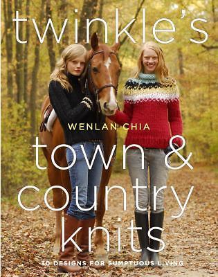 Twinkle’s Town & Country Knits: 30 Designs for Sumptuous Living by Chia, Wenlan