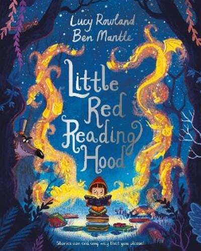 Little Red Reading Hood by Lucy Rowland: New