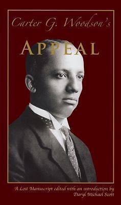 Carter G. Woodson’s Appeal 9780976811190 by Woodson, Carter Godwin