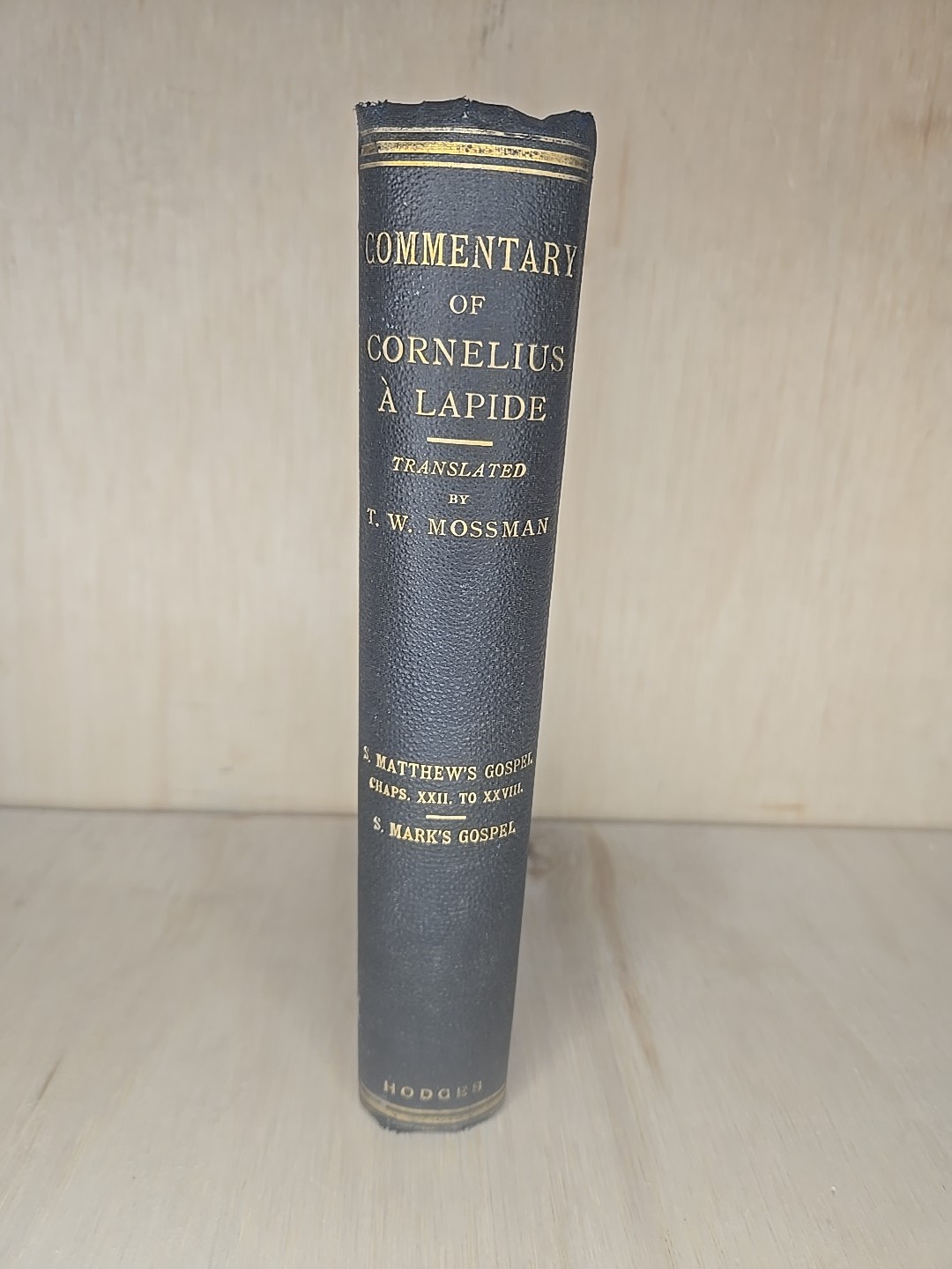 The great commentary of cornelius a lapide Translated by thomas w mossman 1887