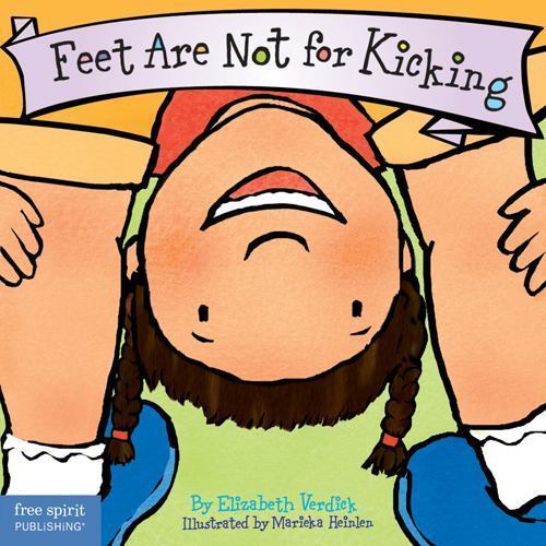 Feet Are Not for Kicking, Hardcover by Verdick, Elizabeth; Heinlen, Marieka (…