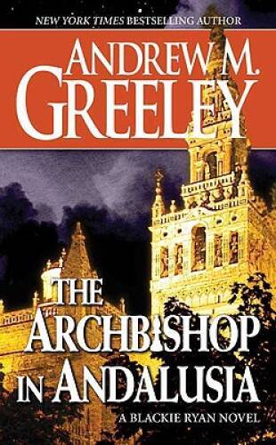 The Archbishop in Andalusia: A Blackie Ryan Novel (Blackie Ryan Novels) – GOOD