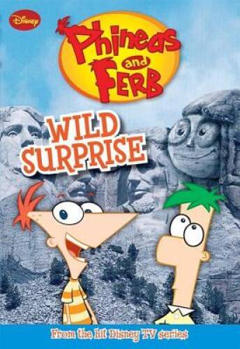 Phineas and Ferb #3: Wild Surprise (Phineas and Ferb Chapter Book) – GOOD