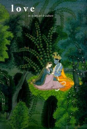 Love in Asian Art and Culture (Asian Art & Culture (Unnumbered).) – GOOD