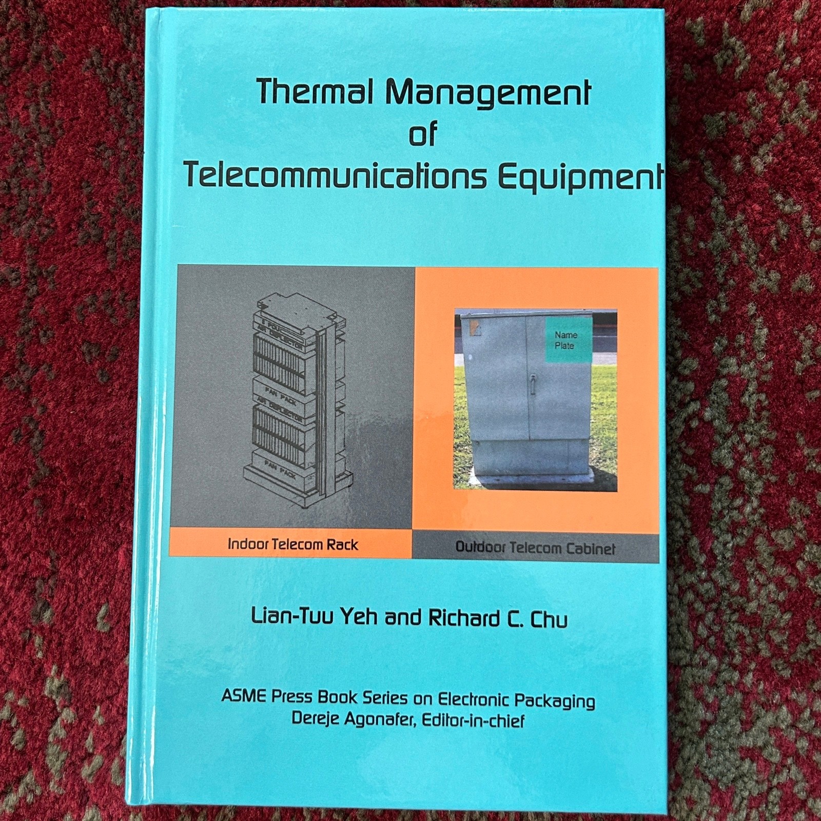 Hardcover, Thermal Management of Telecommunications Equipment by Yeh + Chu 2013