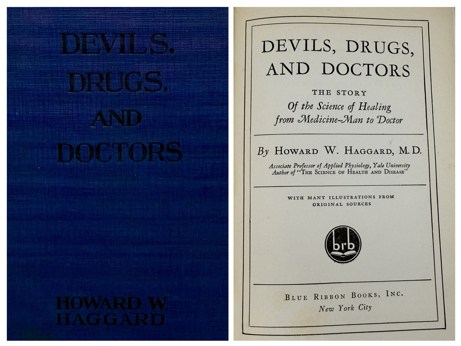 Devils Drugs and Doctors Howard W Haggard 1929 HC Medical History Illustrated