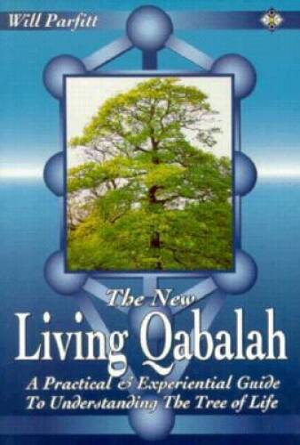 The New Living Qabalah: A Practical Guide to Understanding the Tree – GOOD